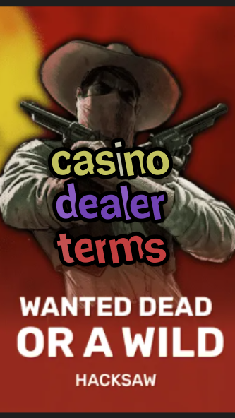 casino dealer terms-trdjkmsxjksdss.com